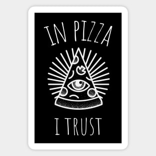 in pizza i trust Magnet